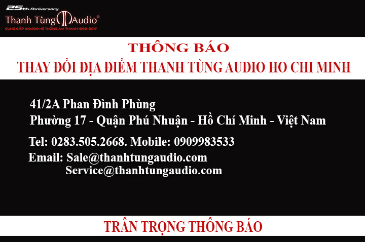 THÔNG BÁO: THAY ĐỔI ĐỊA ĐIỂM THANH TÙNG AUDIO HỒ CHÍ MINH