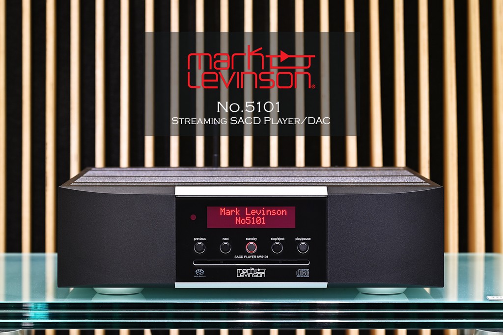 Mark Levinson No.5101 - Đầu đọc SACD kiêm streamer rất đáng xuống tiền