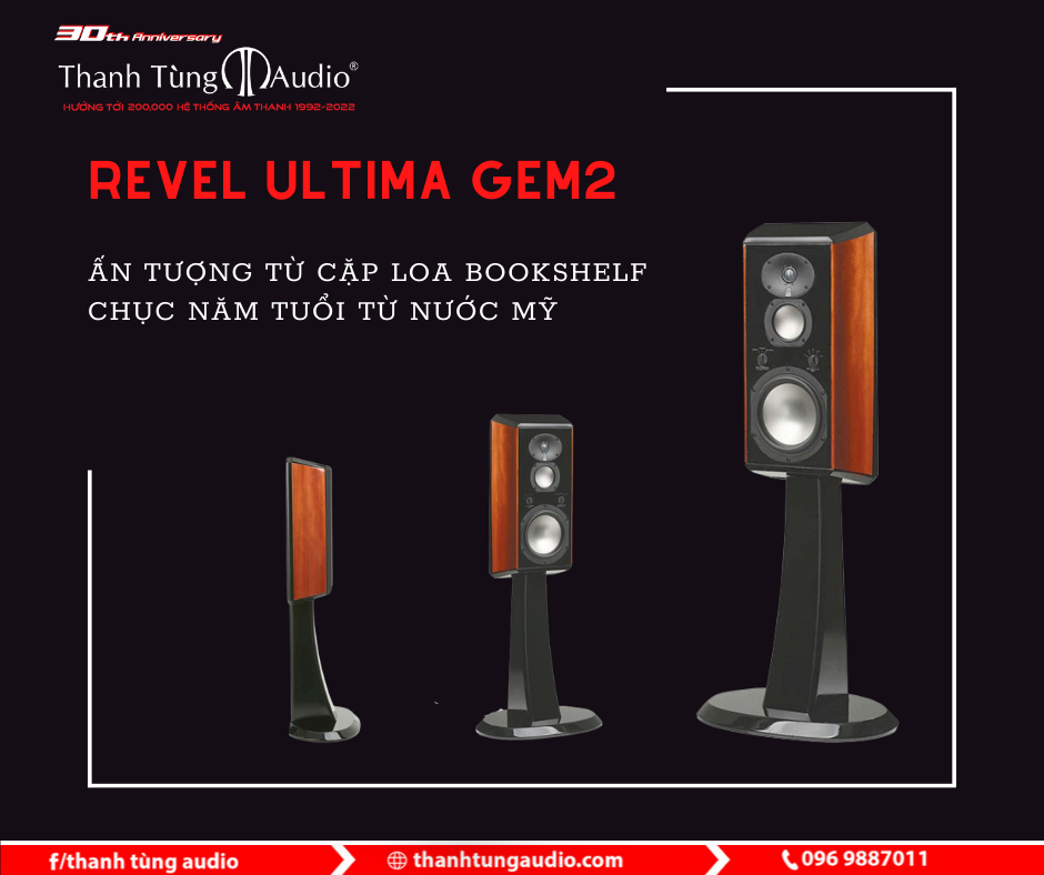 Revel Ultima Gem2 – Cặp loa bookshelf chục năm tuổi từ nước Mỹ